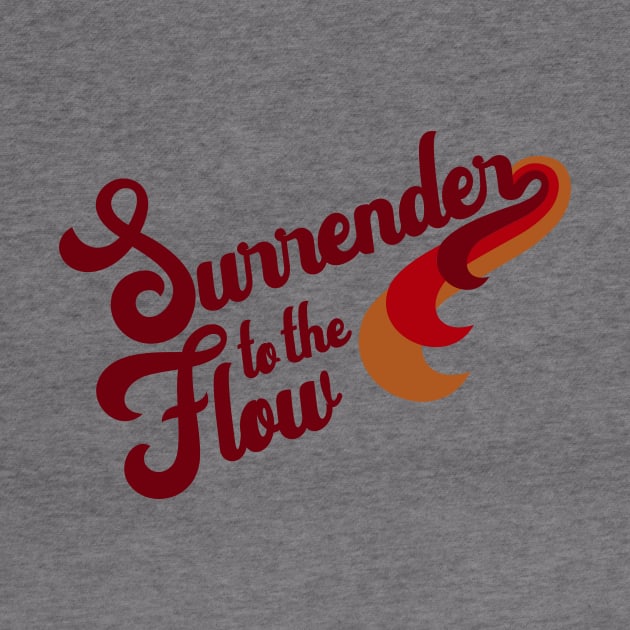 Surrender to the Flow Burgundy by R U Kind Design